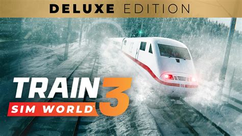 Train Sim World® 3 - Deluxe Edition | PC Steam Game | Fanatical