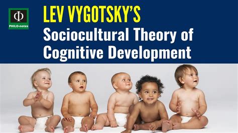 Lev Vygotsky’s Sociocultural Theory of Cognitive Development - YouTube