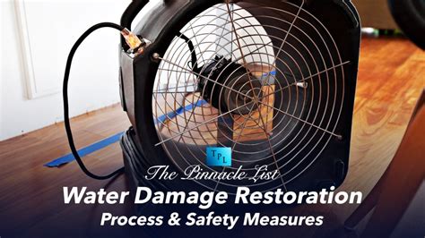 Water Damage Restoration: Process And Safety Measures – The Pinnacle List