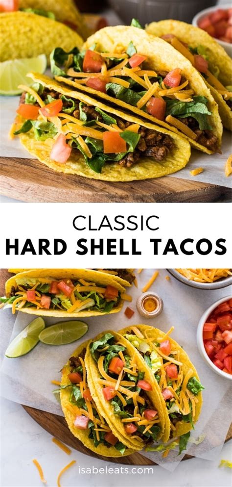 Classic Hard Shell Tacos - Isabel Eats