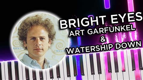 Bright Eyes (Art Garfunkel & Watership Down)- Piano Tutorial - YouTube