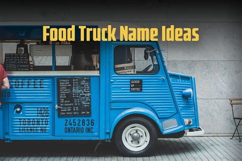 515 Catchy Food Truck Names (BBQ, Mexican, Ethnic Fusion, and more...)