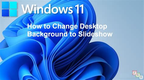 How to Change Desktop Background to Slideshow in Windows 11 - YouTube