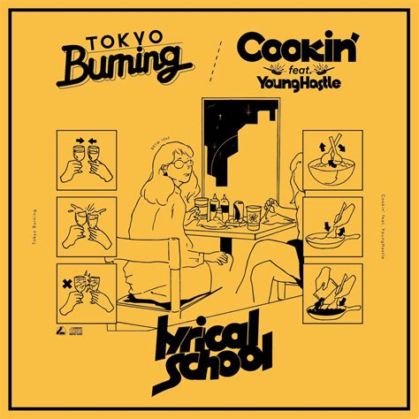 lyrical school - Tokyo Burning / Cookin' feat. Young Hastle Lyrics and ...