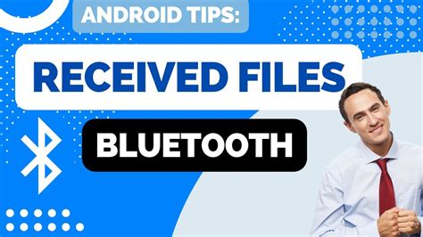 How to See the History of Received Files From Bluetooth on Android ...