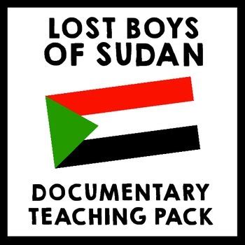 Lost Boys of Sudan Documentary Teaching Package by Teach With Erika