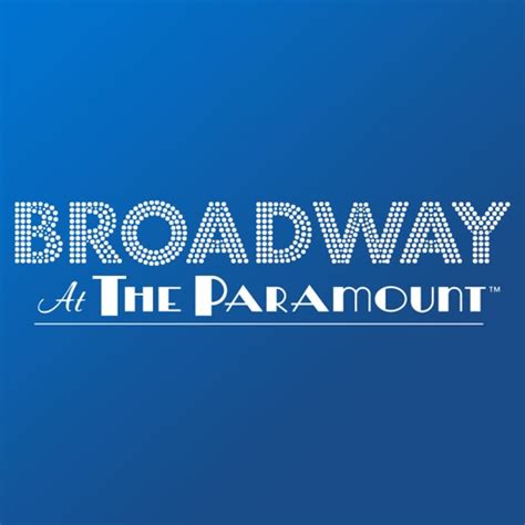 Broadway at the Paramount by John Gore Theatrical Group, Inc.