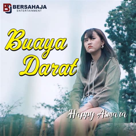 Stream Buaya Darat by Happy Asmara | Listen online for free on SoundCloud