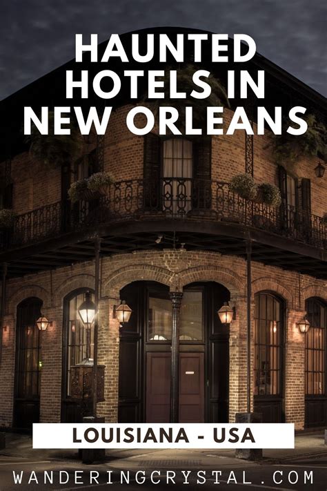 The 11 Most Haunted Hotels in New Orleans - Wandering Crystal