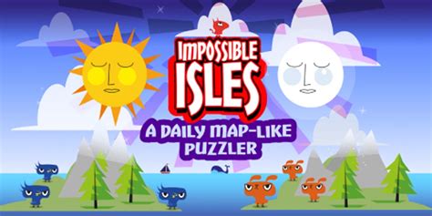 Impossible Isles is a daily map-like puzzler that’s completely free-to ...