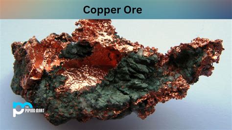 Copper Ore - Properties and Uses