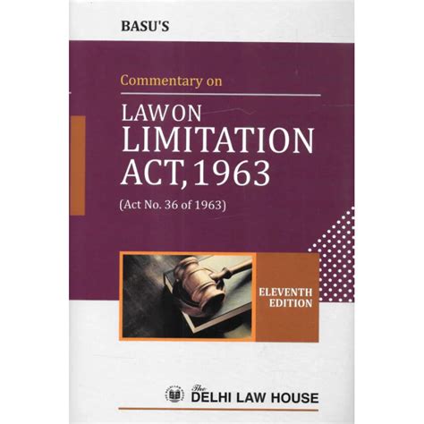 Delhi Law House Basu’s Commentary on Law on Limitation Act 1963 By ...