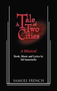 A Tale of Two Cities: The Musical (Broadway Version) | Concord Theatricals