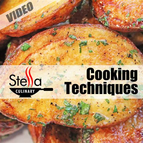 Cooking Techniques | Stella Culinary