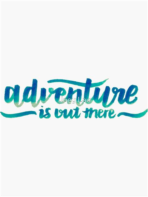 "Adventure Is Out There" Sticker by thejoeylau | Redbubble