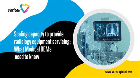 Radiology Equipment Servicing: A guide for OEMs | Veritek