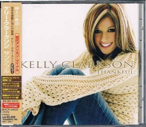 Kelly Clarkson - Thankful (Japan Edition) Lyrics and Tracklist | Genius