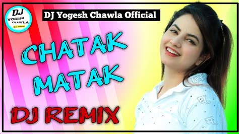 Chatak Matak DJ Remix Song | - YouTube