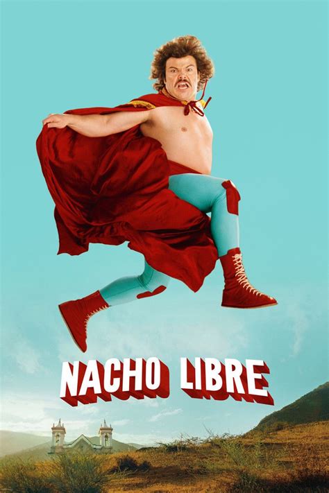 Nacho Libre - Alchetron, The Free Social Encyclopedia