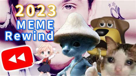 2023 YouTube MEME REWIND ⏪ - YouTube