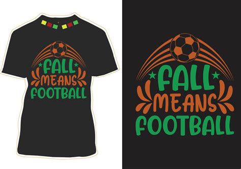 Football Quotes t shirt Design 10523431 Vector Art at Vecteezy