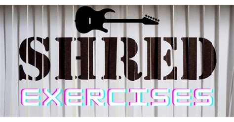 Shred Guitar Exercises (Daily Practice Techniques) - Guitarfluence