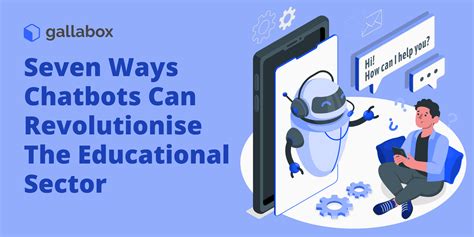 7 ways chatbots can revolutionise education sector | Gallabox ...