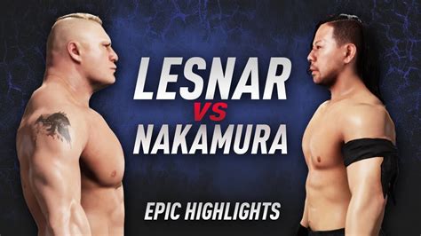 Brock Lesnar vs Shinsuke Nakamura - Epic Dream Match Highlights - YouTube