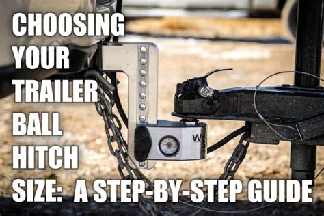 Choosing Your Trailer Ball Hitch Size: A Step-by-Step Guide | Weigh Safe