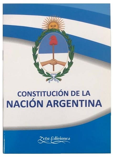 CONSTITUCIÓN DE LA NACIÓN ARGENTINA EDITORIAL ZETA EDICIONES