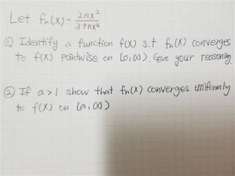 Solved Let fn (X) = 2nX Q Identify a function f(x) sit fn | Chegg.com