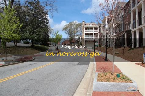 14 Fun Things To Do In Norcross, Ga | QuartzMountain