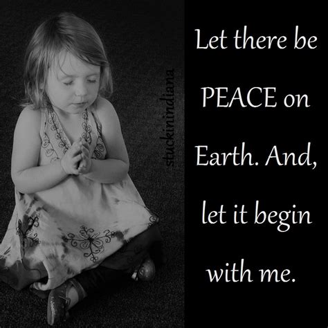 "Let there be PEACE on Earth. And, let it begin with me." | Peace on ...