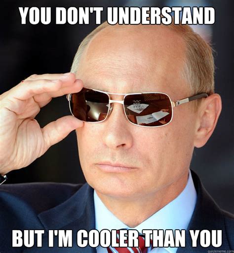 DEAL WITH IT - Cool Guy Putin - quickmeme