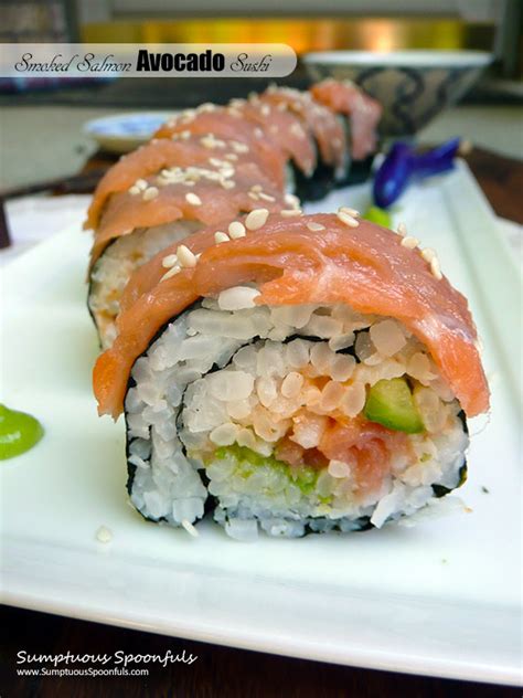 Smoked Salmon Avocado Sushi Roll | Sumptuous Spoonfuls