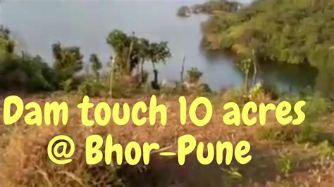 ID 101/7 Bhor Dam touch 10 acres single lot land 9371129848 # ...