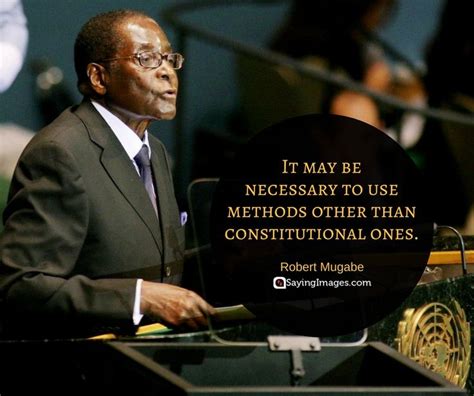 40 Robert Mugabe Quotes | SayingImages.com | Mugabe quotes, Image ...