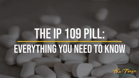 IP 109 Pill: Usage and Side Effects