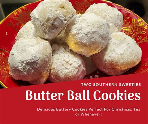 Butter Ball Cookies - Two Southern Sweeties