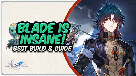 COMPLETE BLADE GUIDE! Best Blade Builds - Light Cones, Relics, Teams ...