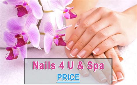 Nails 4 U & Spa Prices List 2024: Cost & Reviews