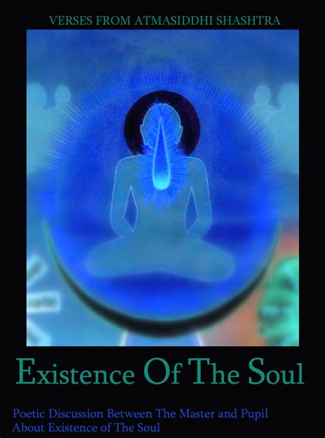 THE JAIN UNIVERSE: Existence of The Soul