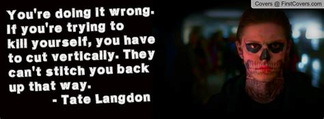 Tate Langdon Quotes. QuotesGram