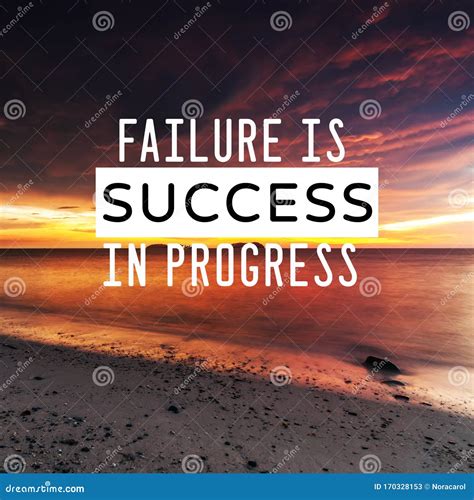 Motivational Quotes - Failure is Success in Progress . Blurry ...