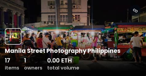 Manila Street Photography Philippines - Collection | OpenSea