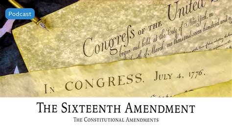 AF-516: The Sixteenth Amendment: The Constitutional Amendments ...