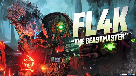 FL4K - The Beast Master » Borderlands 3 Characters » MentalMars