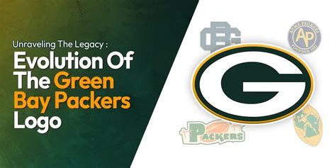 Evolution of the Green Bay Packers Logo: Unraveling the Legacy