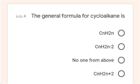 Solved blö4 The general formula for cycloalkane is CnH2n | Chegg.com