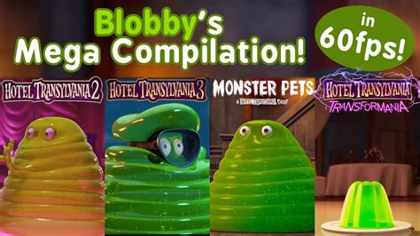 All Blobby's Moments in Hotel Transylvania Series! in 60FPS!! - YouTube